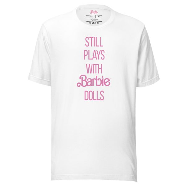 Barbie "Still Plays with Barbie Dolls" White T-Shirt | GamersHolic.shop - Buy Now